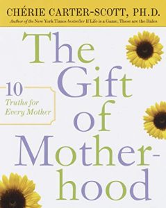 the gift of motherhood 10 truths